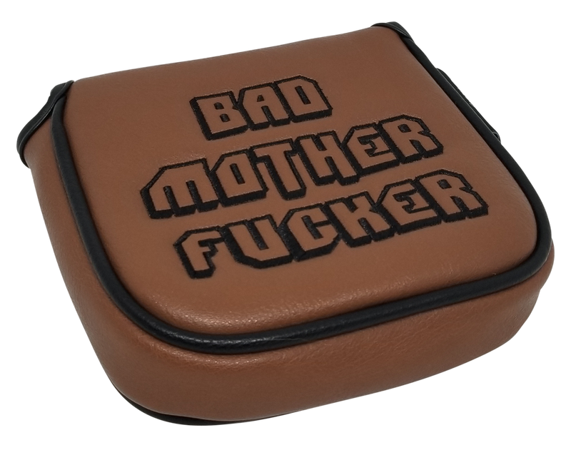 Bad Mother Fucker Embroidered Putter Cover by ReadyGOLF  -  XL Mallet