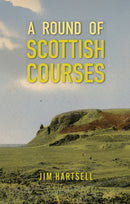 A Round of Scottish Courses