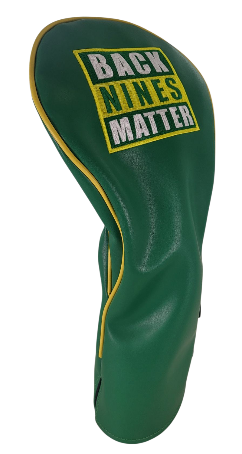 Back Nines Matter Embroidered Driver Headcover by ReadyGOLF
