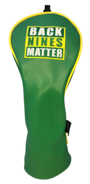 Back Nines Matter Embroidered Fairway Headcover by ReadyGOLF