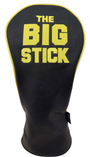 The Big Stick Embroidered Driver Headcover by ReadyGOLF