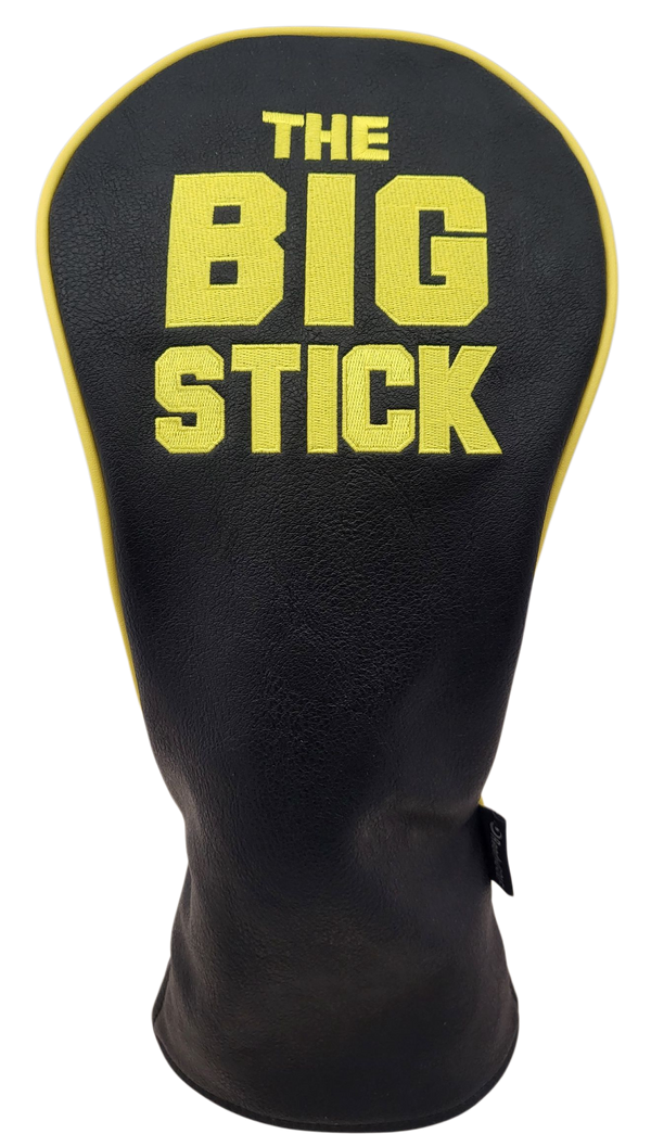 The Big Stick Embroidered Driver Headcover by ReadyGOLF