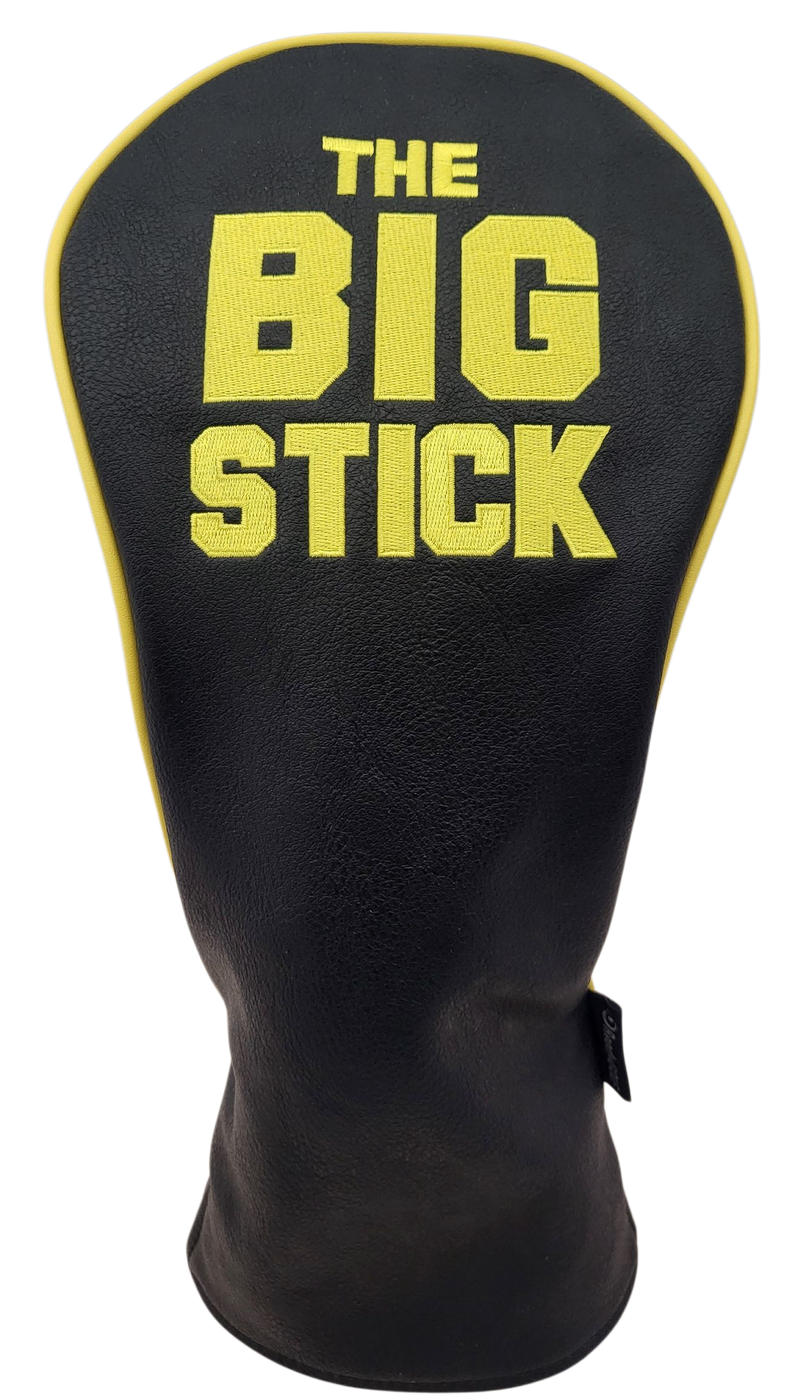 The Big Stick Embroidered Driver Headcover by ReadyGOLF
