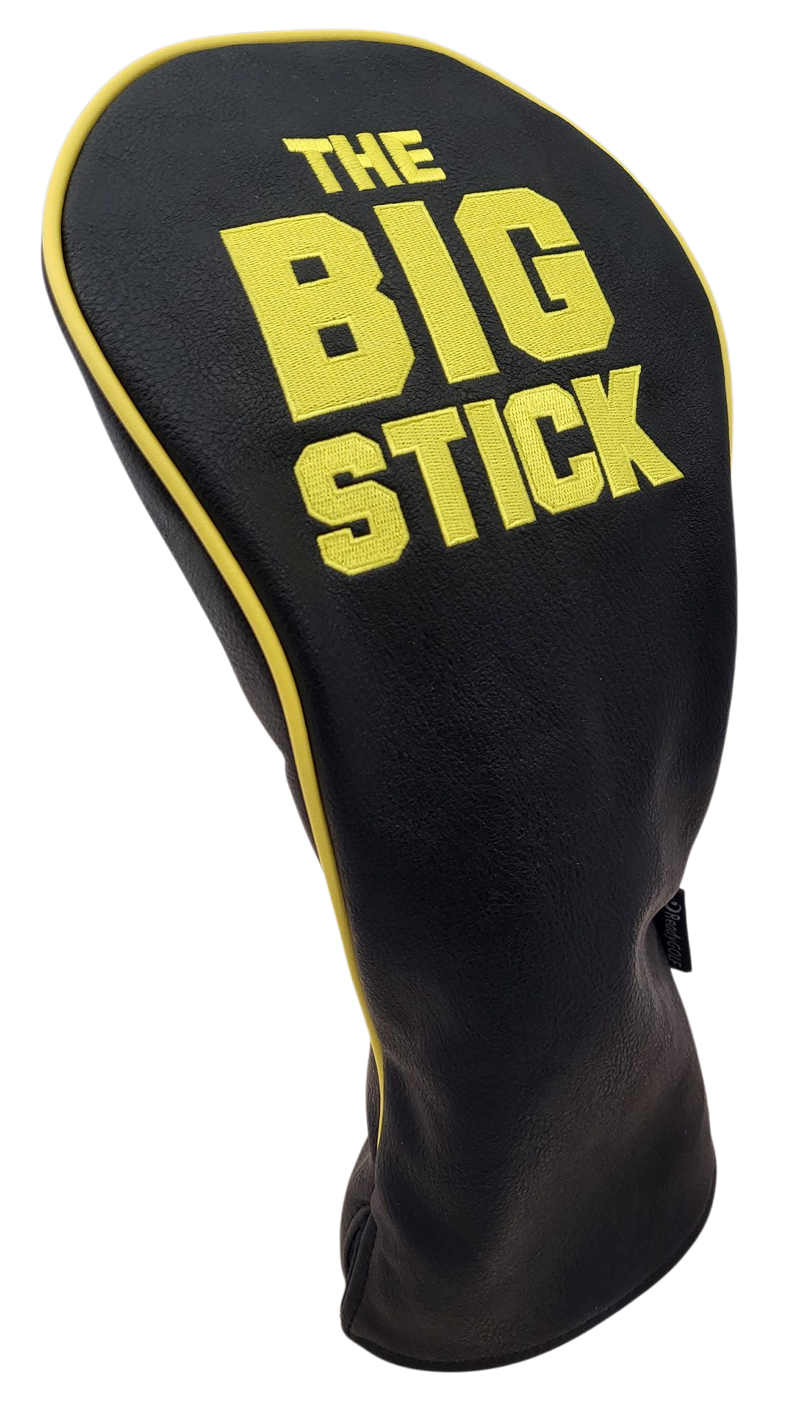 The Big Stick Embroidered Driver Headcover by ReadyGOLF