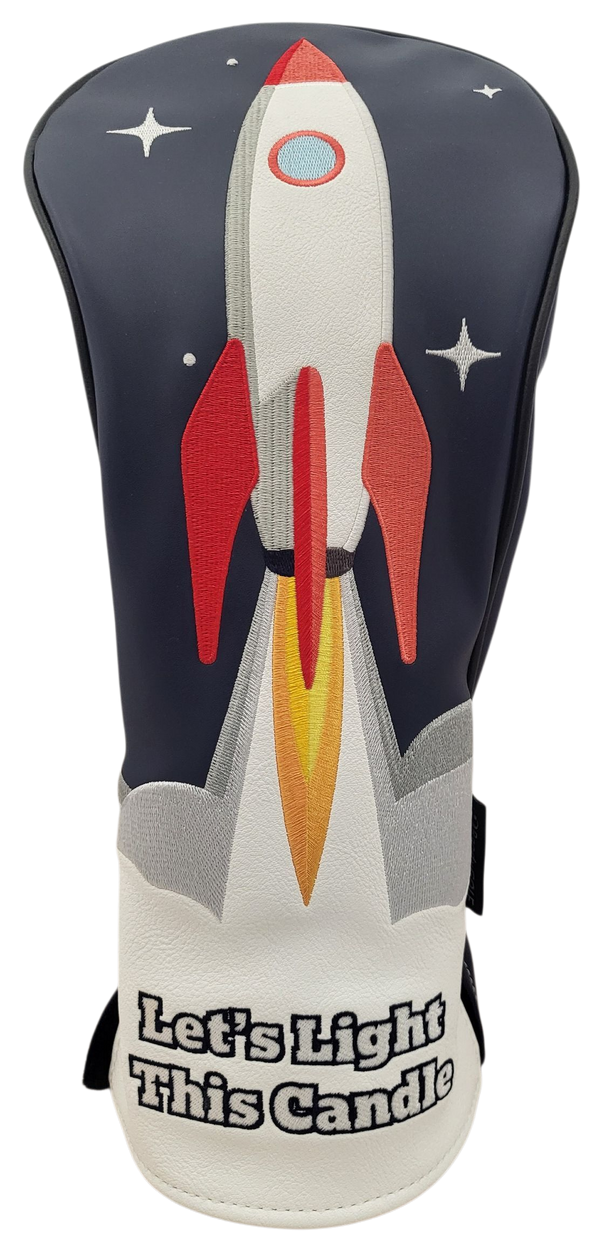 Let's Light This Candle (Rocket) Embroidered Driver Headcover by ReadyGOLF
