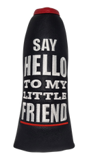 Say Hello To My Little Friend Embroidered Putter Cover by ReadyGOLF - Blade