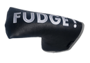 FUDGE! Embroidered Putter Cover by ReadyGOLF - Blade