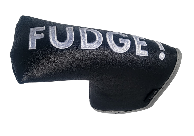 FUDGE! Embroidered Putter Cover by ReadyGOLF - Blade