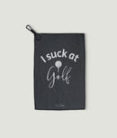 Golf Towel - I Suck!