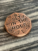 I'd Tap That / Get In the Hole: Hand Crafted Copper Ball Marker