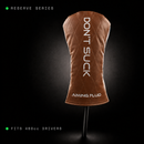 DON'T SUCK™ Reserve — Old Fashioned Driver Headcover (Cognac, 460cc)
