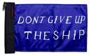 Don't Give Up The Ship 12"x18" Forever Wave Flag for Jeep Wrangler LJ 2003-2006