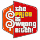 The Price Is Wrong Bitch Golf Ball Marker