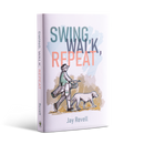 Swing, Walk, Repeat