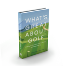 What's Great About Golf