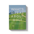 What's Great About Golf