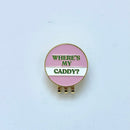 Sassy Caddy: Golf Ball Markers - Where's My Caddy?