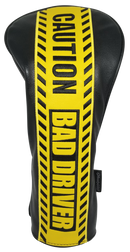 Caution: Bad Driver Embroidered Driver Headcover by ReadyGOLF