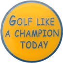 ReadyGolf: Golf Like A Champion Today Ball Marker & Hat Clip