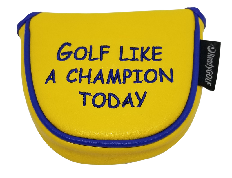 Golf Like A Champion Embroidered Putter Cover - Mallet by ReadyGOLF