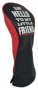 Say Hello To My Little Friend Embroidered Headcover by ReadyGOLF - Driver