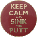 ReadyGolf: Keep Calm and Sink The Putt Ball Marker & Hat Clip