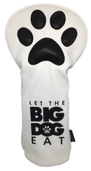 Let The Big Dog Eat Embroidered Headcover - Driver