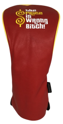 The Price Is Wrong Bitch Embroidered Driver Headcover by ReadyGOLF