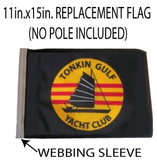 SSP Flags: 11x15 inch Golf Cart Replacement Flag - Tonkin Gulf Yacht Club