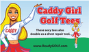 Sexy Lady Caddy Girl Golf Tees (6 Pack)