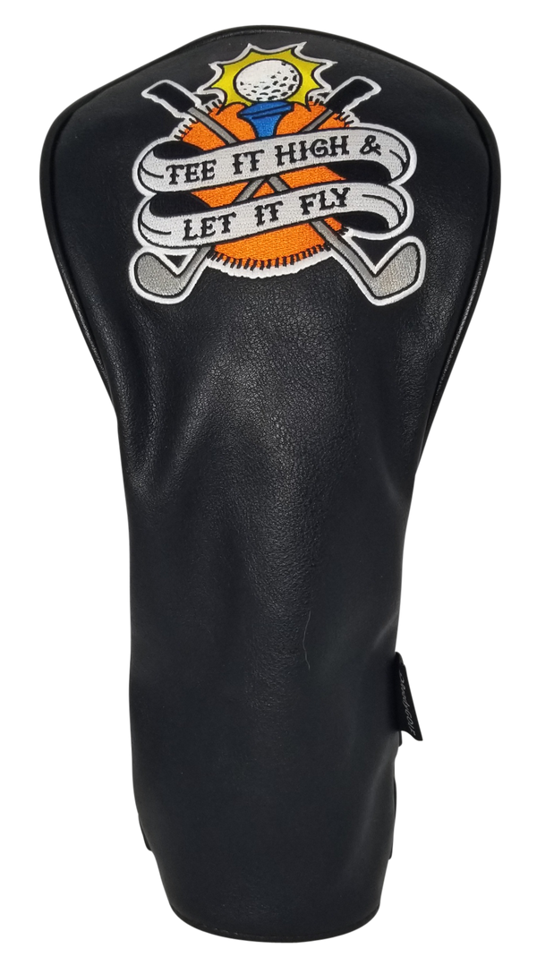 Tee It High and Let It Fly Driver Headcover by ReadyGOLF
