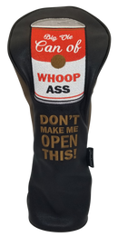 Big Ole Can of Whoop Ass Embroidered Driver Headcover by ReadyGOLF