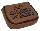 Bad Mother Fucker Embroidered Putter Cover by ReadyGOLF - XL Mallet