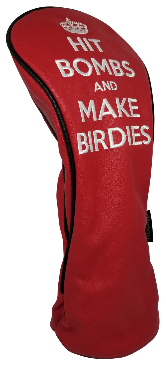 Hit Bombs & Make Birdies Embroidered Driver Headcover by ReadyGOLF