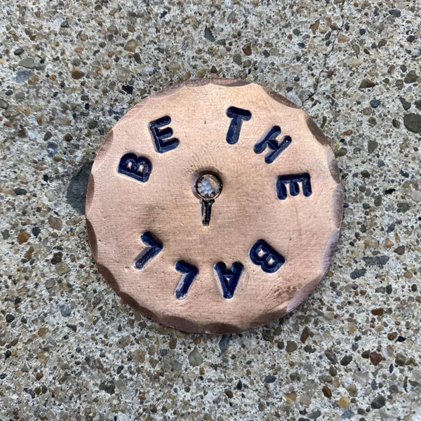Sunfish: Hand Stamped Copper Ball Marker - Be The Ball with Ball and Tee