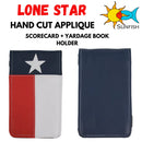 Sunfish: Scorecard and Yardage Book Holder - Lone Star Appliqué