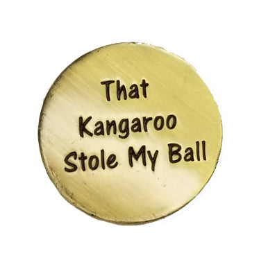 That Kangaroo Stole My Ball - Golf Ball Marker